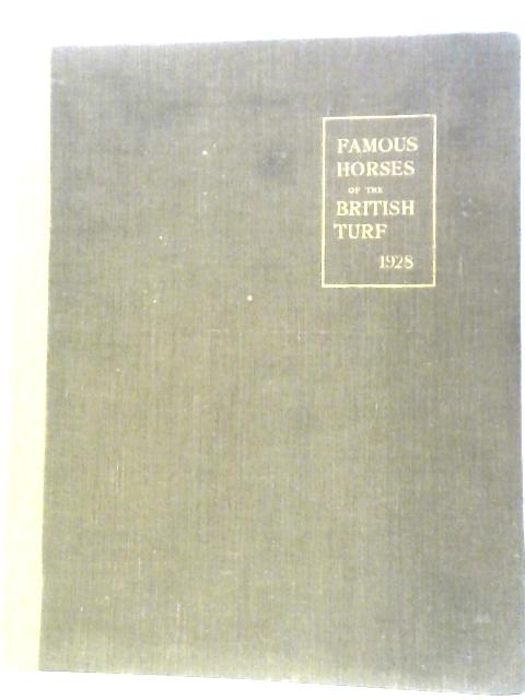 Famous Horses of the British Turf Vol. V.1928 von Arthur W.Coaten (Ed.)