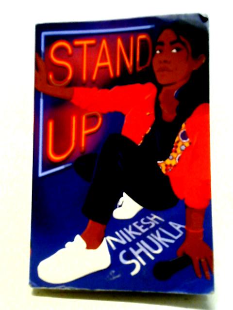 Stand Up By Nikesh Shukla