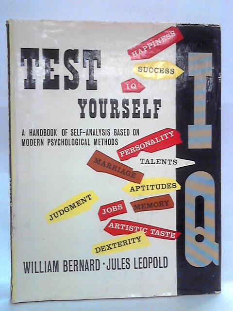 Test Yourself: A Handbook of Self-Analysis By William Bernard, Jules Leopold