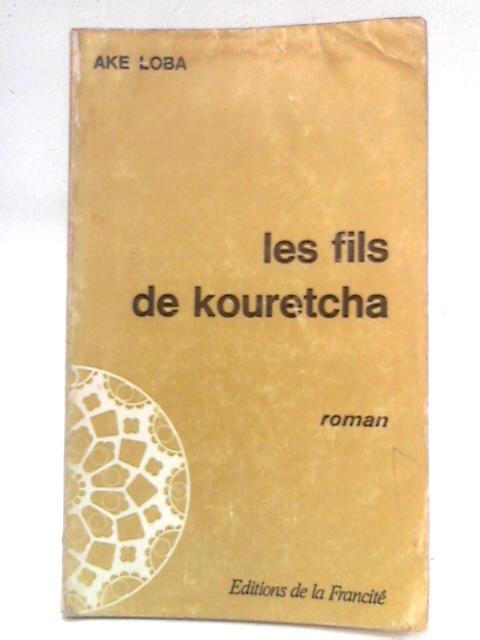 Les fils de kouretcha By Ake Loba