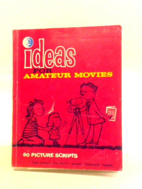 Ideas for Amateur Movies von Robert Bateman