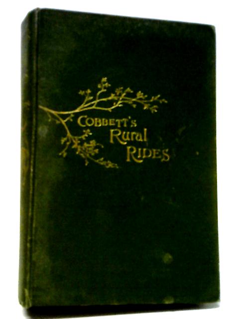 Rural Rides Vol. II By William Cobbett