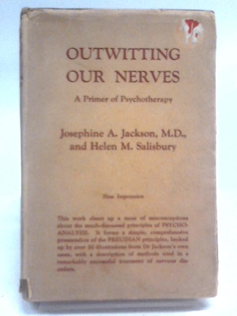 Outwitting Our Nerves von Josephine A. Jackson and Helen M Salisbury