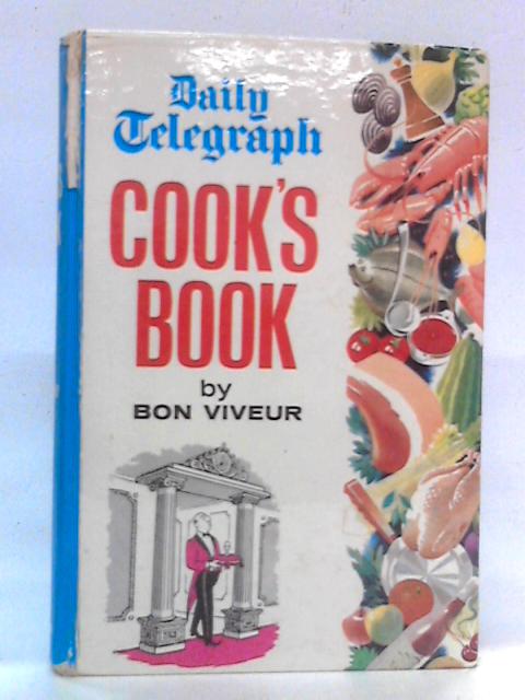 The Daily Telegraph Cook's Book By Bon Viveur