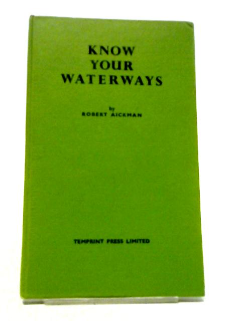 Know Your Waterways von Robert Aickman