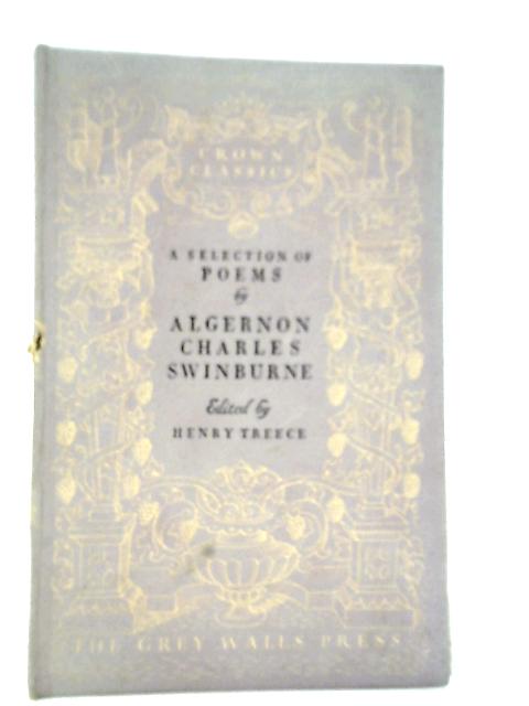 Selected Poems of Algernon Charles Swinburne By Algernon Charles Swinburne