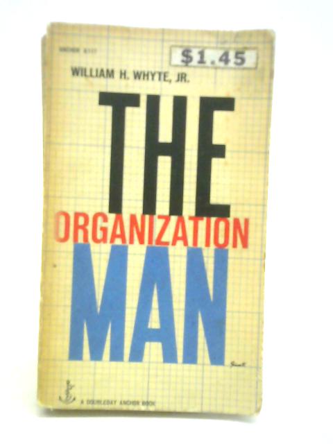 The Organization Man von William H. Whyte Jr.