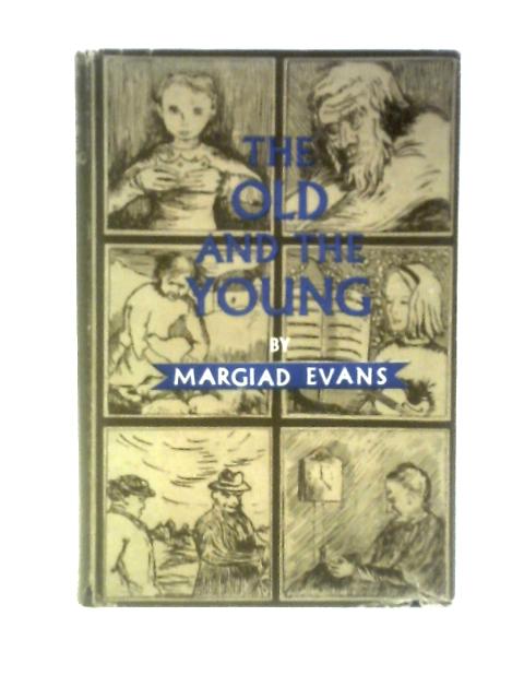 The Old and the Young von Margiad Evans