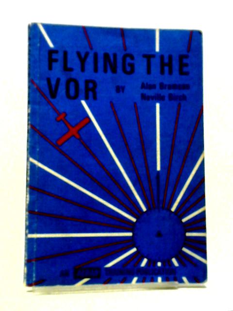 Flying the V.O.R. By Alan Bramson and Neville Birch