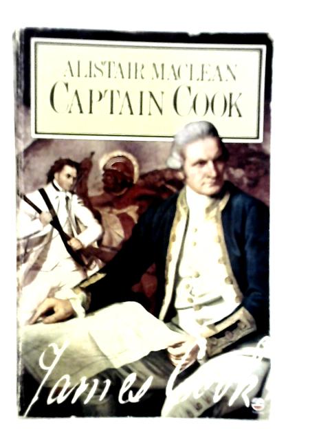 Captain Cook By Alistair MacLean