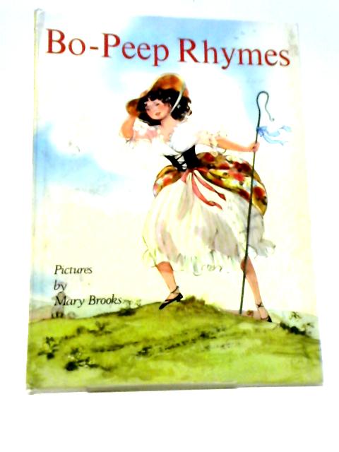 Bo-Peep Rhymes By Mary Brooks (ills.)