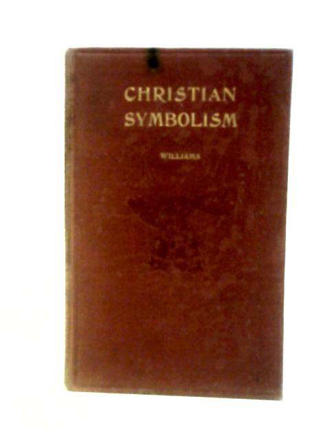 Christian Symbolism By M.Williams