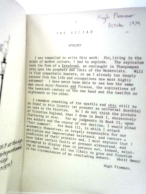 The Ugciad: a History in Heroic Verse of the Corruptions in Our Higher Learning Together With a Prophecy of Its Probable End By Hugh Plommer