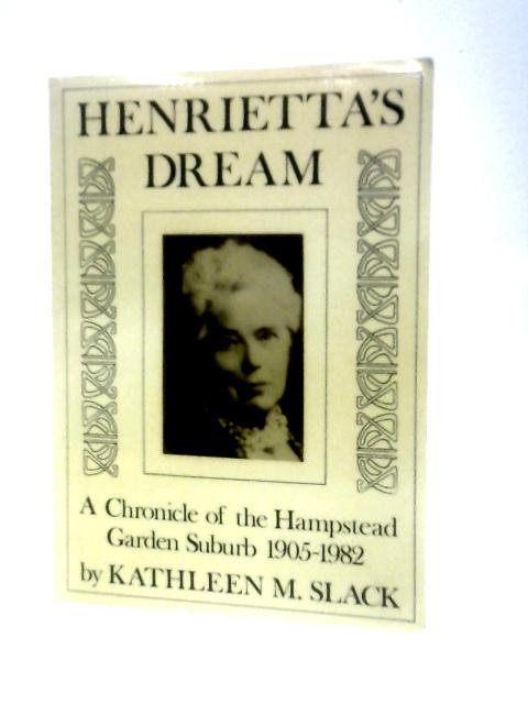 Henrietta's Dream By Kathleen M. Slack