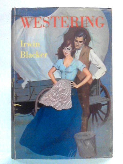 Westering von Irwin R. Blacker