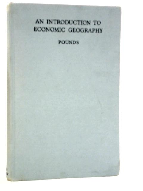 An Introduction to Economic Geography von N.J.G.Pounds