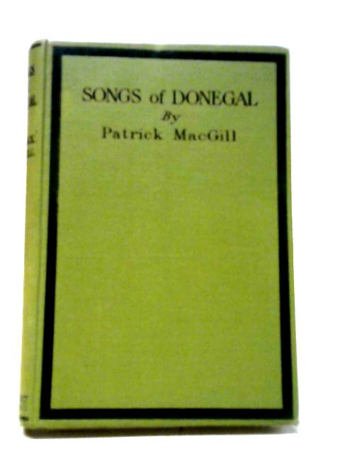 Songs Of Donegal By Patrick Macgill