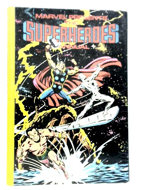 Marvel Presents The Superheroes Annual