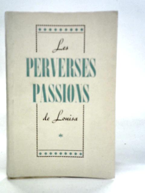 Les Perverses Passions de Louisa