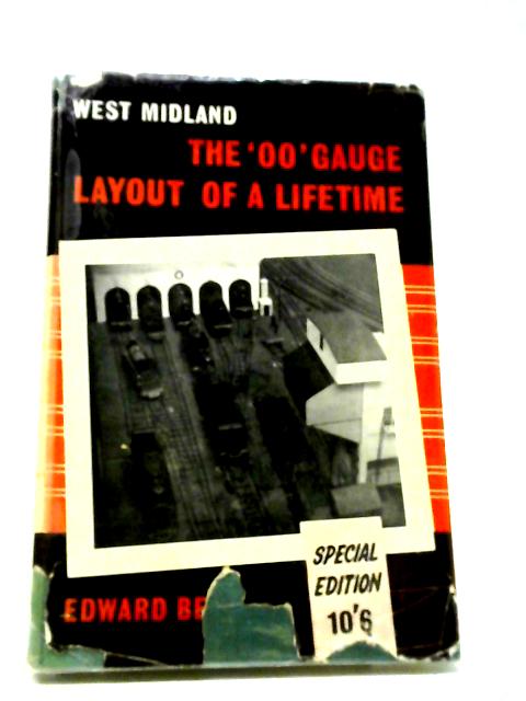 West Midland: A Railway In Miniature (The '00' Gauge Layout Of A Lifetime) von Edward Beal