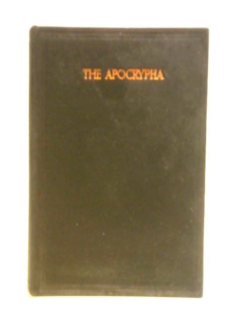 The Books Called Apocrypha according to the Authorised Version von Unstated