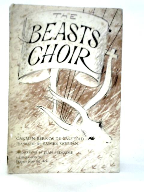 The Beasts' Choir By Carmen Bernos de Gasztold