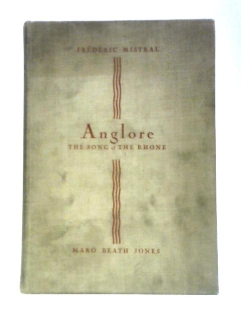 Anglore By F. Mistral