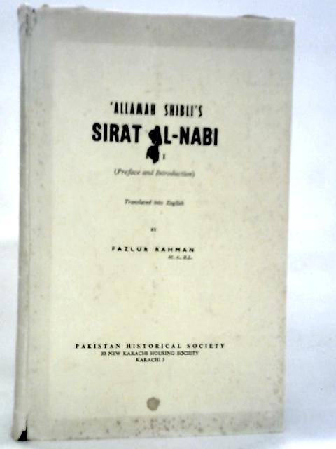 Allamah Shibli's Sirat Al-Nabi Part I von Fazlur Rahman