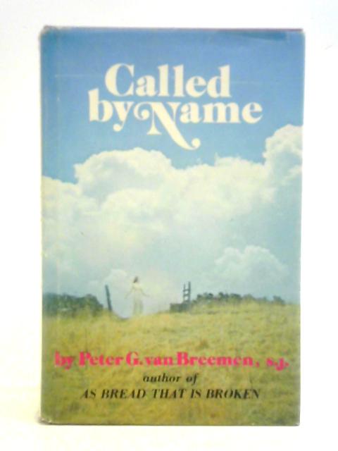 Called by Name By Peter G. Van Breemen