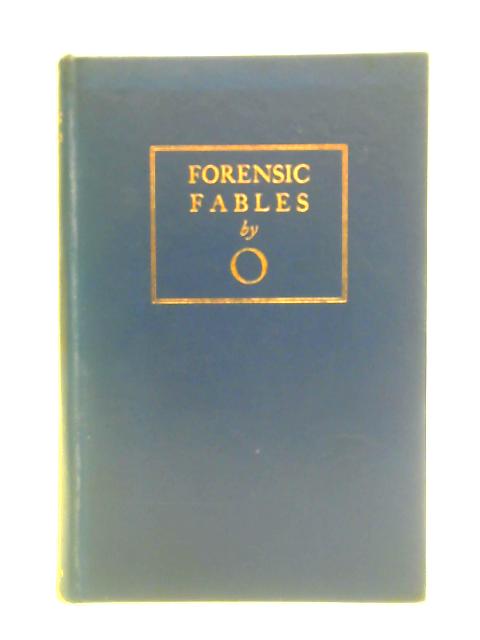 Forensic Fables By O (Orpen)