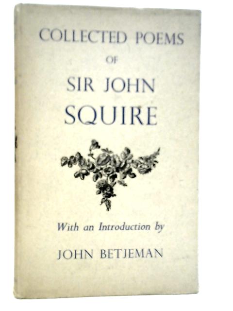 Collected Poems von J.C.Squire