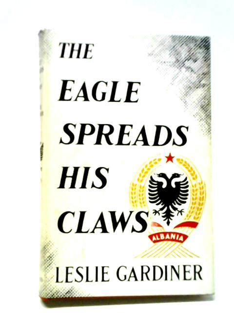 The Eagle Spreads His Claws von Leslie Gardiner