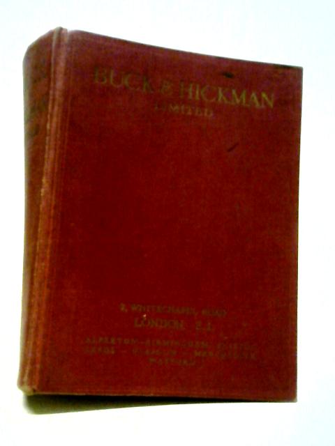 Buck & Hickman Limited General Catalogue of Tools & Supplies for all Mechanical Trades von Anon