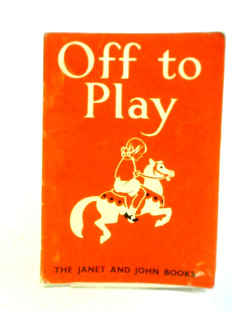 Off to Play By Mabel O'Donnell and Rona Munro