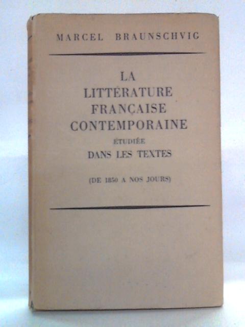 La Litterature Francaise Contemporaine von Marcel Braunschvig