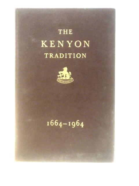 The Kenyon Tradition: The History Of James Kenyon & Son, Ltd. 1664-1964 By Augustus Muir