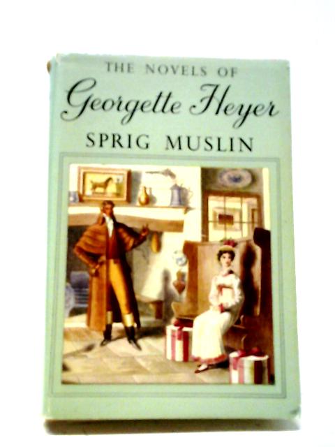 Sprig Muslin von Georgette Heyer