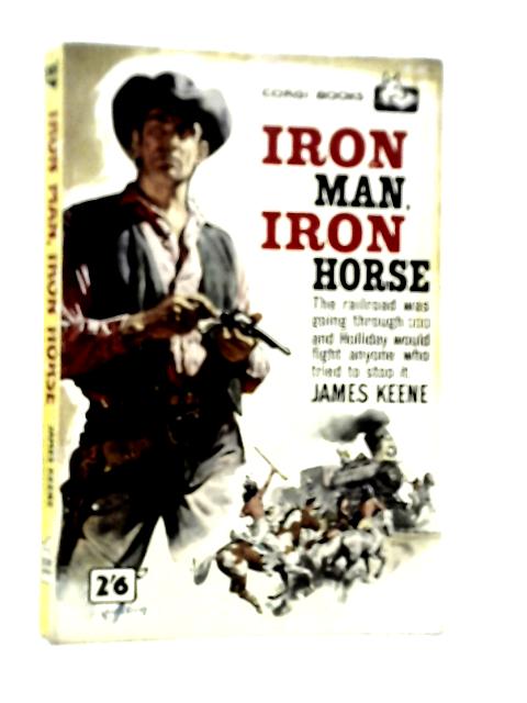 Iron Man, Iron Horse By James Keene