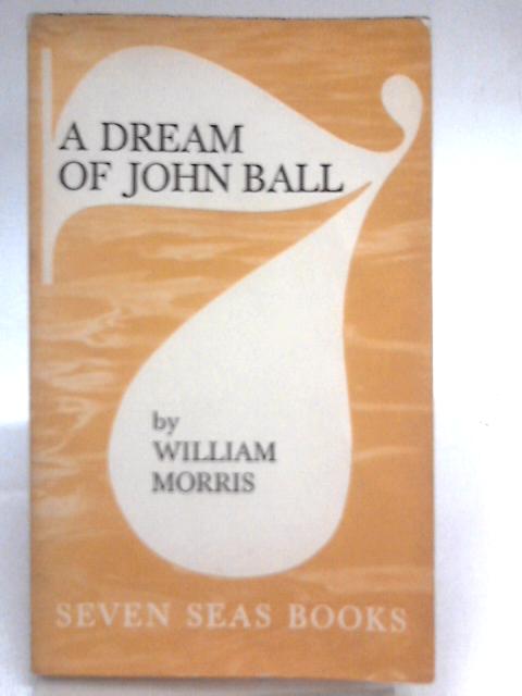 A Dream of John Ball von William Morris