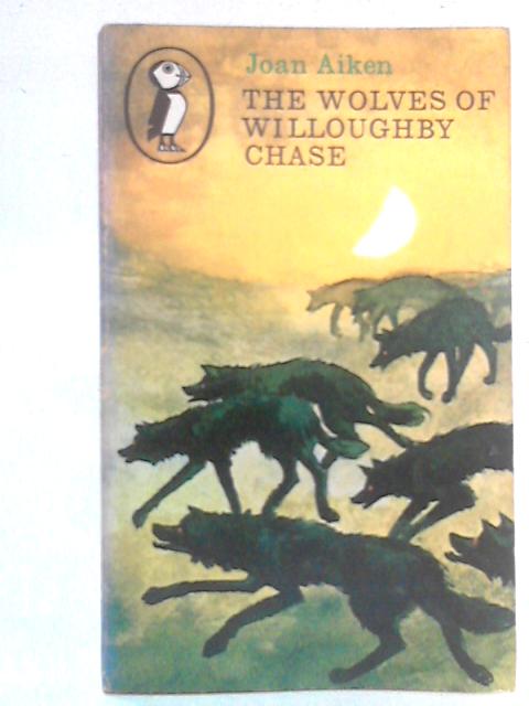 The Wolves of Willoughby Chase von Joan Aiken