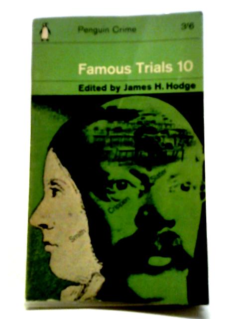 Famous Trials 10 By James H. Hodge