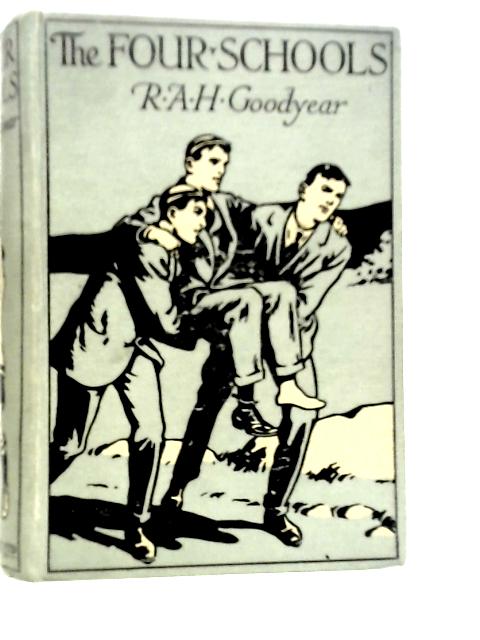 The Four Schools von R.A.H.Goodyear