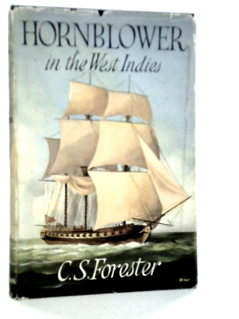 Hornblower in the West Indies By C.S.Forester