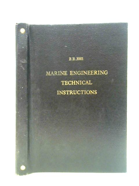 B.R. 3001 Marine Engineering Technical Instructions von Ship Department