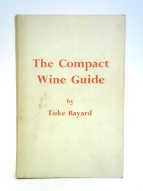 Compact Wine Guide von Luke Bayard