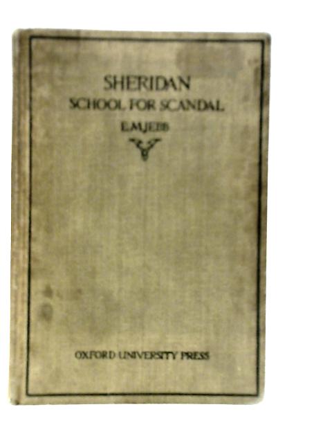 Sheridan's School for Scandal By E.M.Jebb (Edt.)