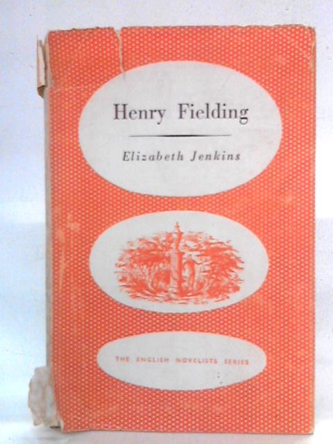 Henry Fielding By Elizabeth Jenkins