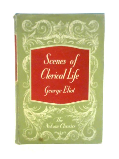 Scenes of Clerical Life von George Eliot