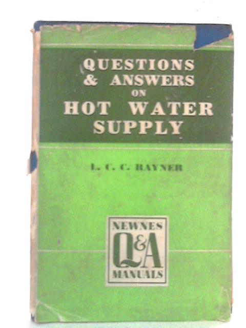 Questions and Answers on Hot Water Supply von Leslie Rayner