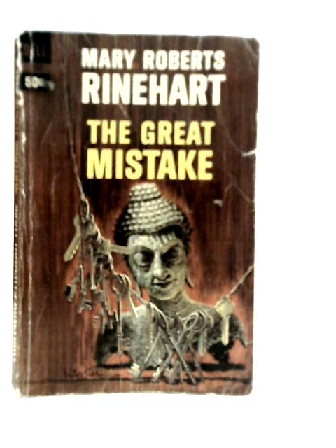 The Great Mistake By Mary Roberts Rinehart